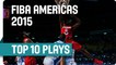 Top 10 Plays - 2015 FIBA Americas Championship