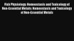 Read Fish Physiology: Homeostasis and Toxicology of Non-Essential Metals: Homeostasis and Toxicology