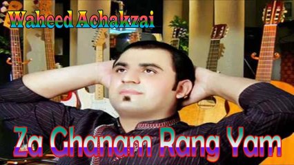 Waheed Achakzai - Za Ghanam Rang Yam