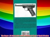 Best DonwloadThe Ruger .22 Automatic Pistol: Standard/ Mark I/ Mark II Series