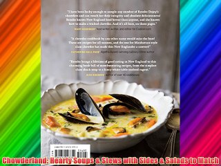 Chowderland: Hearty Soups & Stews with Sides & Salads to Match Download Free Books