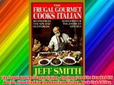 Best DonwloadThe Frugal Gourmet Cooks Italian - Recipes From The New And Old Worlds Simplified