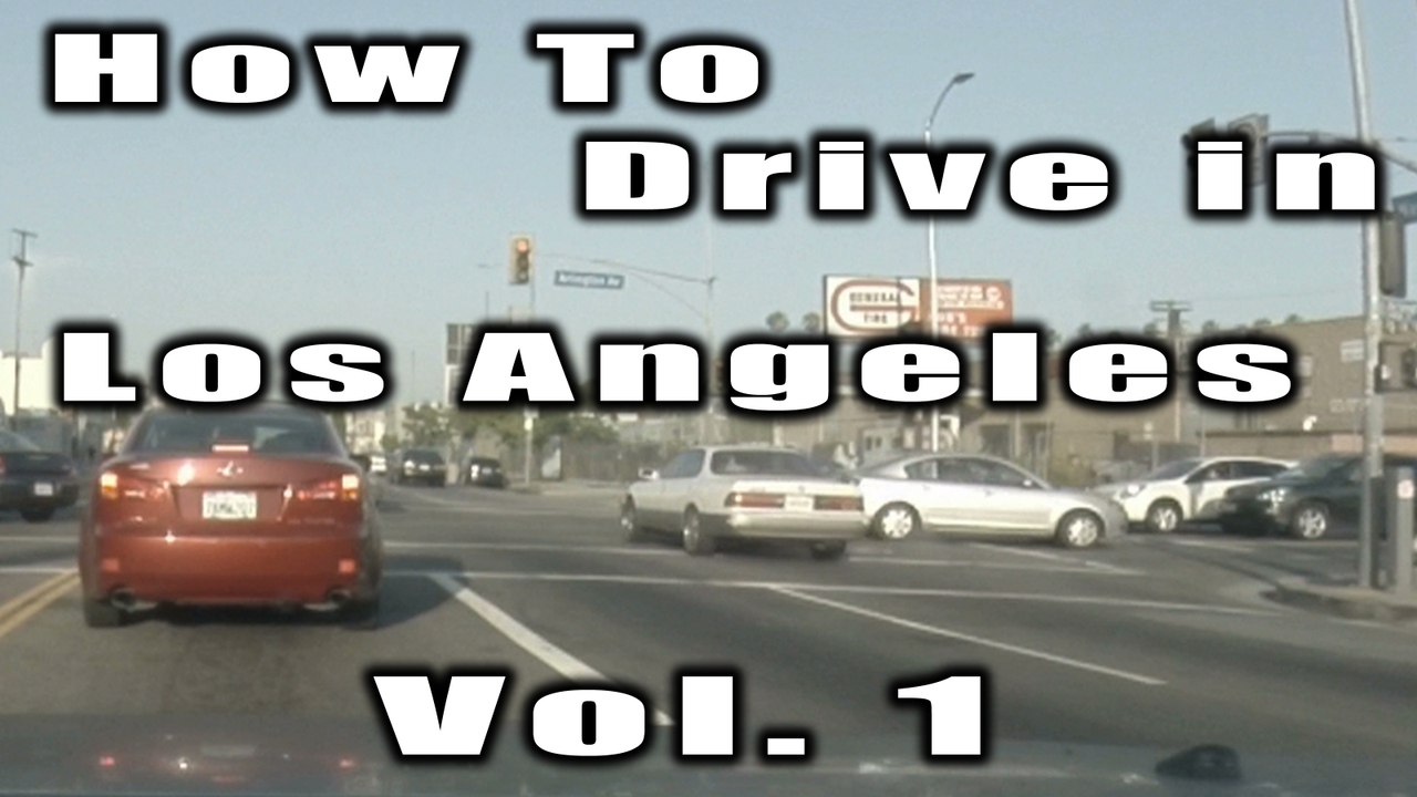 How to Drive in Los Angeles Vol 1