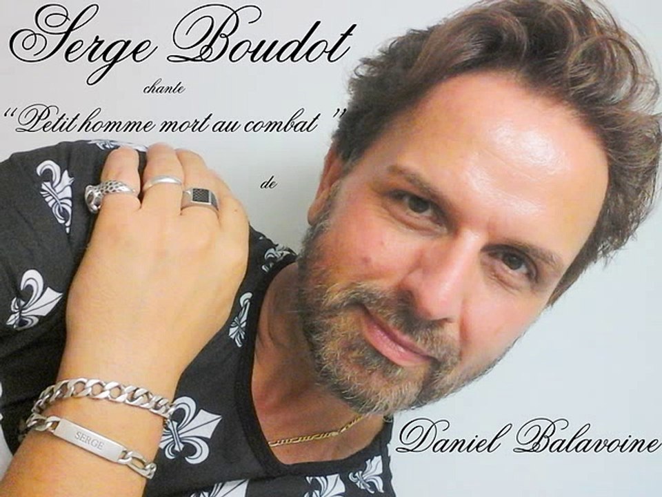 " Petit homme mort au combat " de Daniel Balavoine, chanté par Serge Boudot. COVER