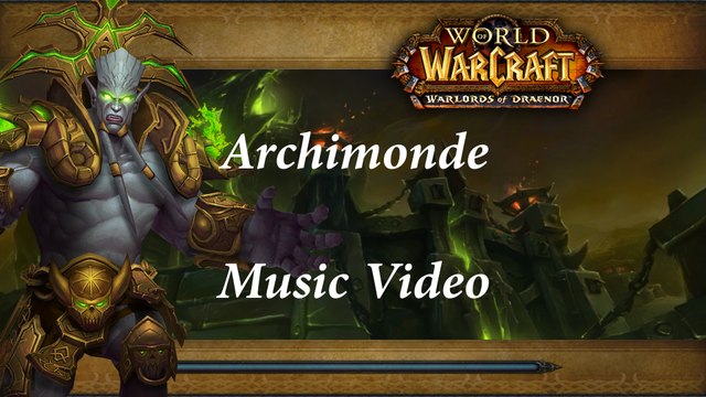 World of Warcraft - Archimonde (Music Video)