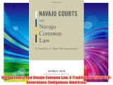 Navajo Courts and Navajo Common Law: A Tradition of Tribal Self-Governance (Indigenous Americas)