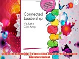 Best DonwloadConnected Leadership: It's Just a Click Away (Corwin Connected Educators Series)