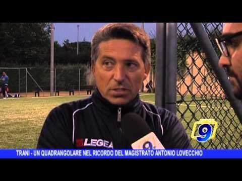 TRANI | Un quadrangolare nel ricordo del magistrato Lovecchio