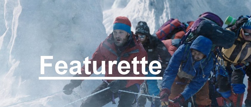 Everest (2015) Featurette - Behind the Frame - Jason Clarke, Josh Brolin