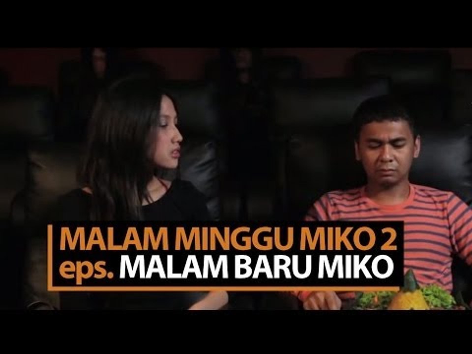 Malam Minggu Miko 2 - Malam Baru Miko