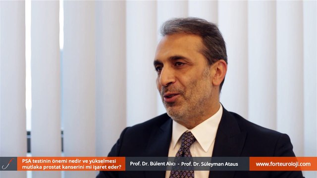 PSA testinin önemi nedir? Yükselmesi prostat kanserini mi işaret eder? Prof. Dr. Bülent Alıcı - Prof. Dr. Süleyman Ataus