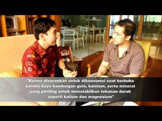 Pemenuhan Nutrisi Bagi Anda yang Berpuasa dengan Denny Santoso & Arief T. Nur Gomo (Part 2)