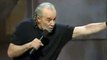 George Carlin: Conservatives on Pro Life, Abortion, And The Sanctity Of Life