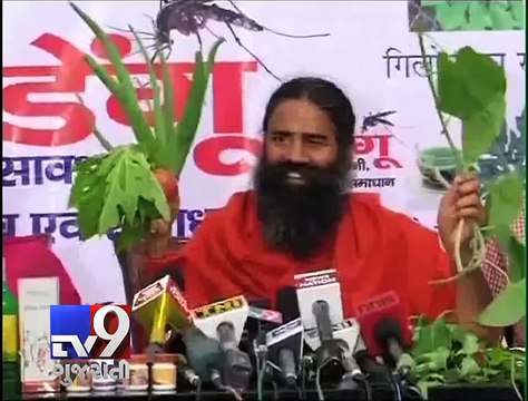 Use ayurvedic medicines to tackle dengue, says Baba Ramdev - Tv9 Gujarati