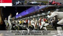 Entretien avec Jean-Louis Moncet avant le GP de Singapour 2015