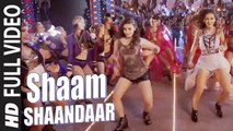Shaam Shaandaar (Full Video) Shaandaar | Shahid Kapoor, Alia Bhatt | Hot & Sexy New Song 2015 HD