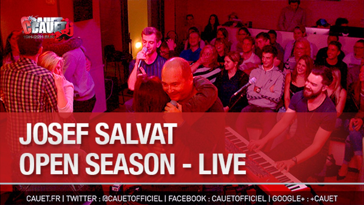 Josef Salvat - Open Season - Live - C'Cauet sur NRJ