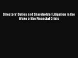 Directors' Duties and Shareholder Litigation in the Wake of the Financial Crisis Livre Télécharger