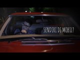 Sendiri di mobil? - Eps. 5