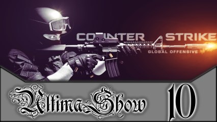 UltimaShow [10] - Counter Strike GO