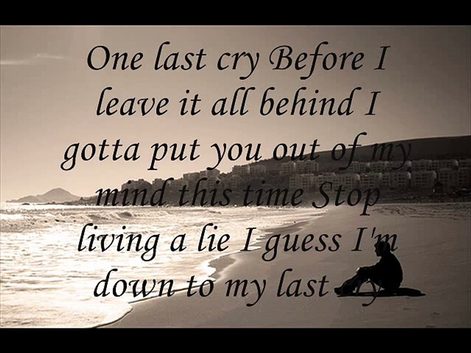 One Last Cry with Lyrics