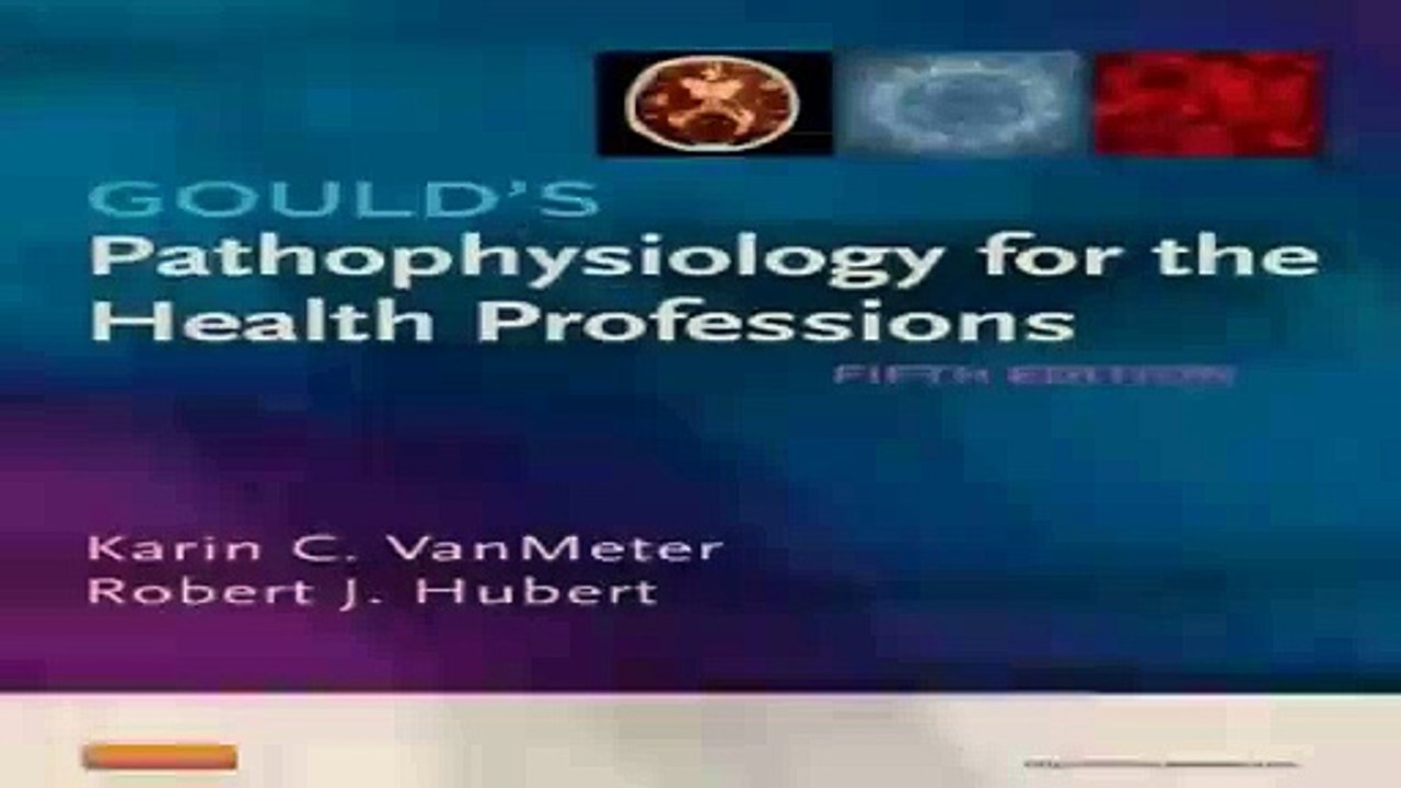Goulds Pathophysiology for the Health Professions 5e