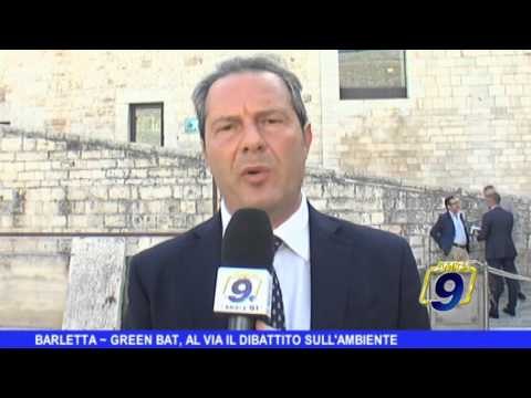 BARLETTA | Green Bat, al via il dibattito sull'ambiente
