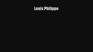 Louis Philippe Ebook Free