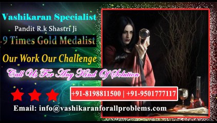Vashikaran SPecialist Astrologer  +91-8198811500