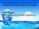 (Melting, Freezing&Boiling, Condensation)Water, a European Task in a Global Context