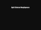 Apil Clinical Negligence Livre Télécharger Gratuit PDF
