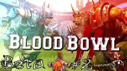Blood Bowl 2: Dwarf Beta Gameplay (Part 2)