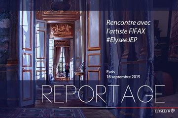 Rencontre avec l'artiste FIFAX #ElyseeJEP