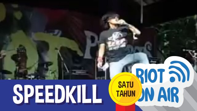 Speedkill di Riot 1 Tahun