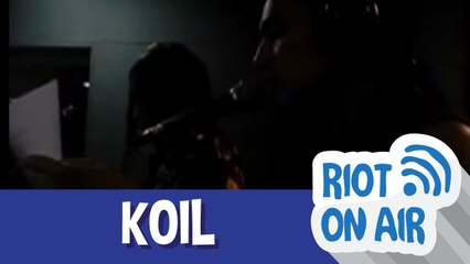 Koil di Riot on Air
