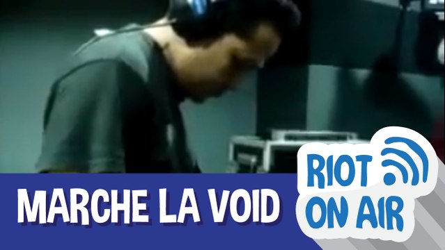 Marche La Void di Riot on Air
