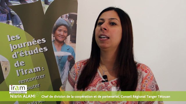 Journée d'Etudes IRAM 2015 - Interview de Nisrin Alami (Conseil Régional de Tanger Tétouan)