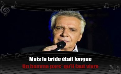 Karaoké Michel Sardou - Chacun sa vérité