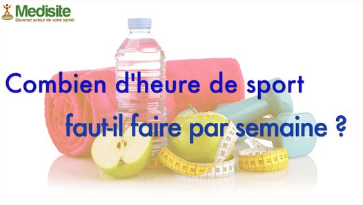 Forme : Combien d'heures de sport faut-il faire par semaine ? - Vidéo Dailymotion