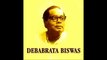 MORA BHANGBO TAPASH :  DEBABRATA BISWAS