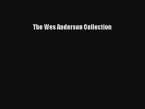 The Wes Anderson Collection Livre Télécharger Gratuit PDF