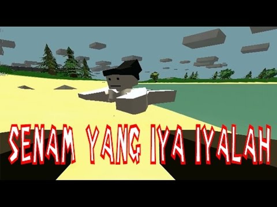Senam yang iya iyalah; UNTURNED.version LOLOLOLOLOL