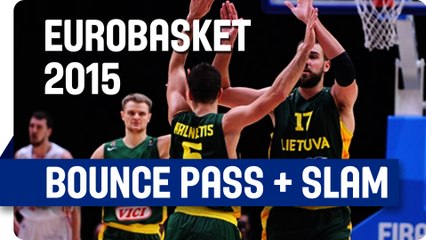 Bounce Pass, Dunk! Valanciunas Stuffs it! - EuroBasket 2015