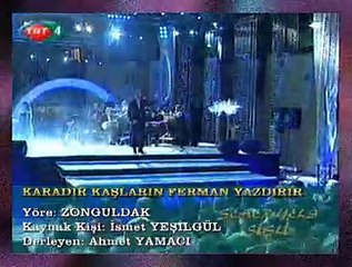 Onur ŞAN *Karadır Kaşların Ferman Yazdırır*