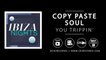 Copy Paste Soul - Copy Paste Soul - You Trippin