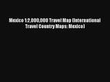 Read Mexico 1:2000000 Travel Map (International Travel Country Maps: Mexico) Book Download