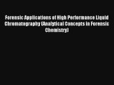 Forensic Applications of High Performance Liquid Chromatography (Analytical Concepts in Forensic