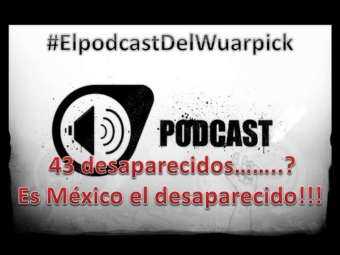 43 DESAPARECIDOS???? NAA MEXICO ES EL DESAPARECIDO