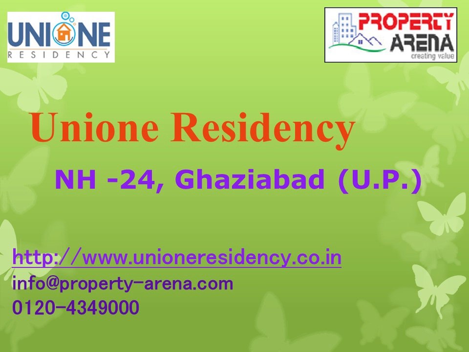 Unione Residency | Unione Residency NH 24 | Unione Residency NH 24 Ghaziabad | Unione Residency Ghaziabad