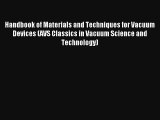 Handbook of Materials and Techniques for Vacuum Devices (AVS Classics in Vacuum Science and